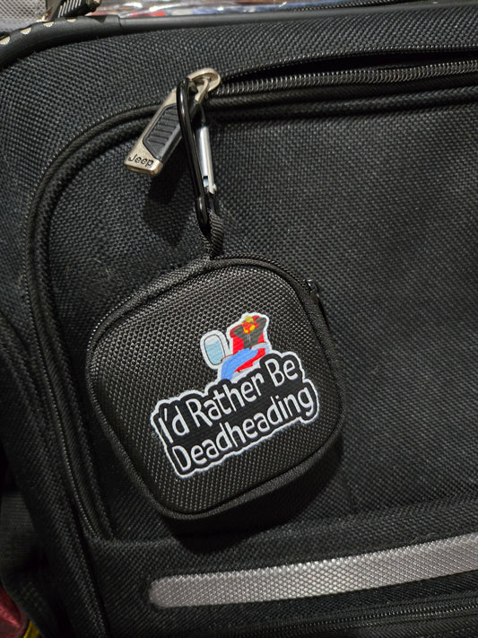 "I'D RATHER BE DEADHEADING" Flying earbud power pouch