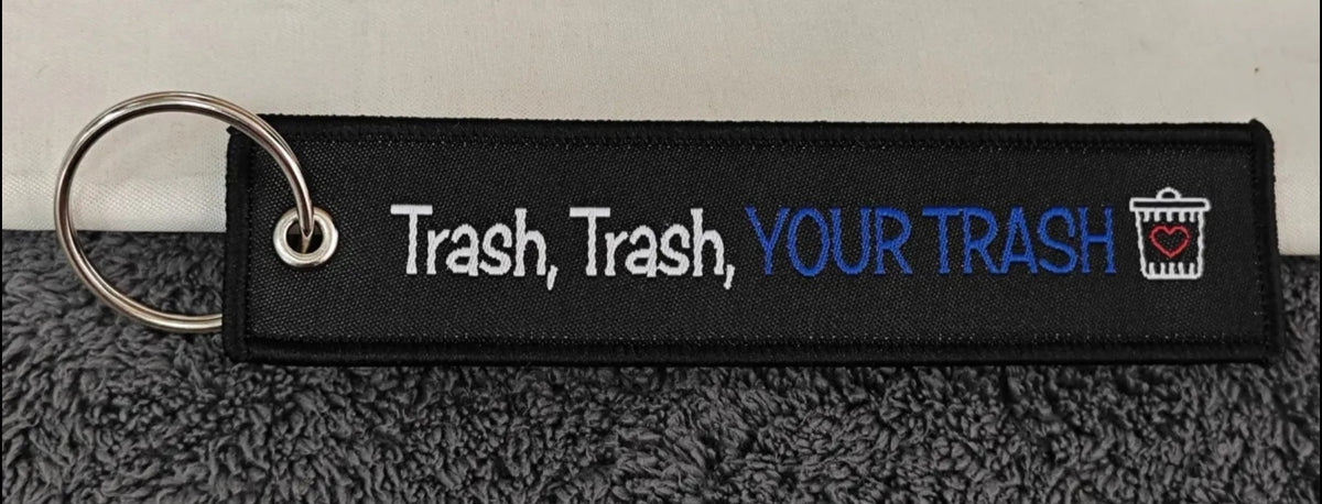 "YOUR TRASH" Bag tag