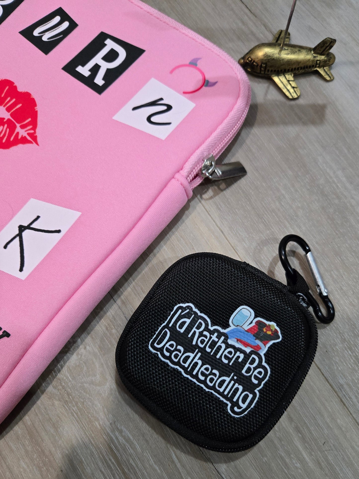 "I'D RATHER BE DEADHEADING" Flying earbud power pouch