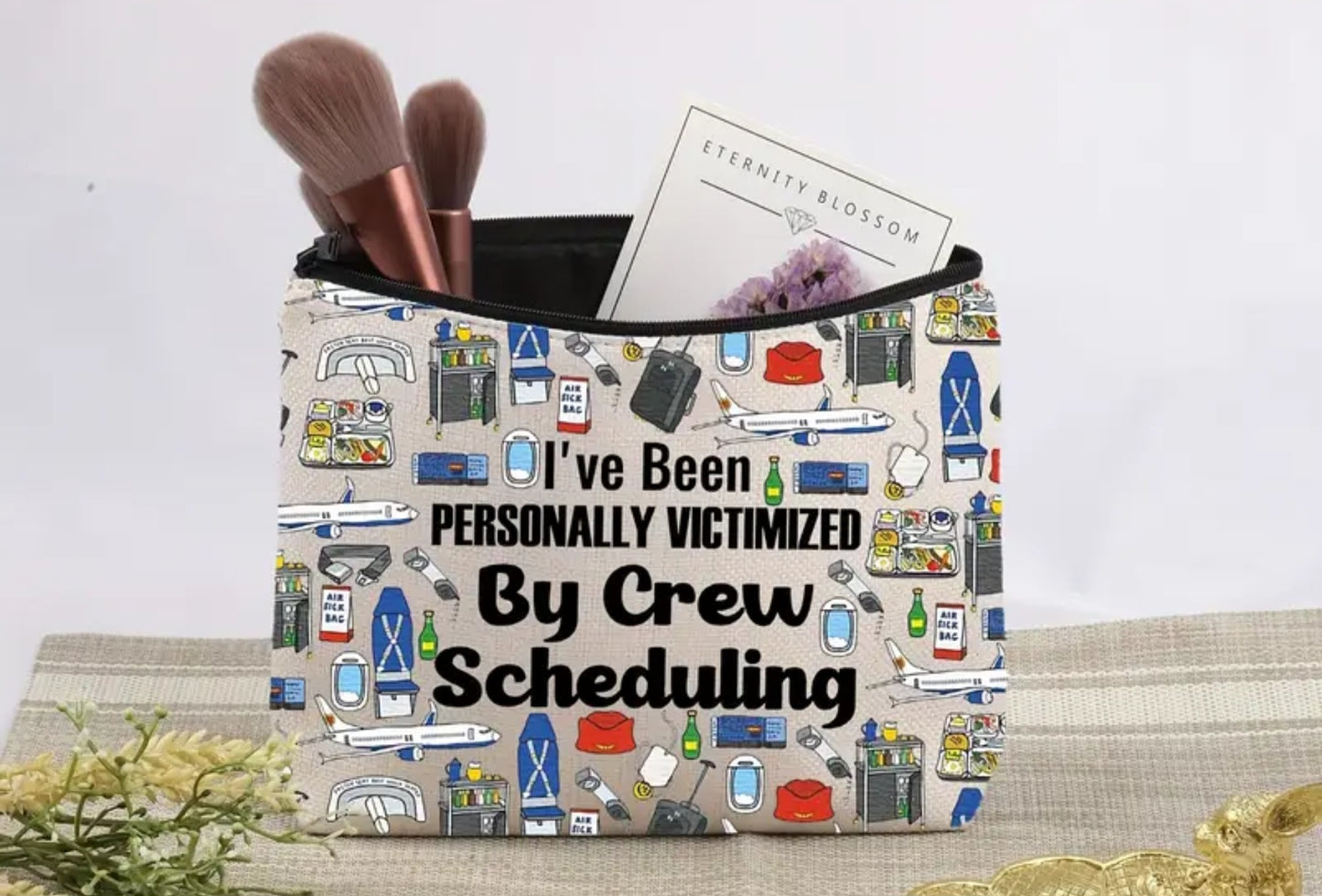 "Personally Vistimized by Crew Scheduling" Tote