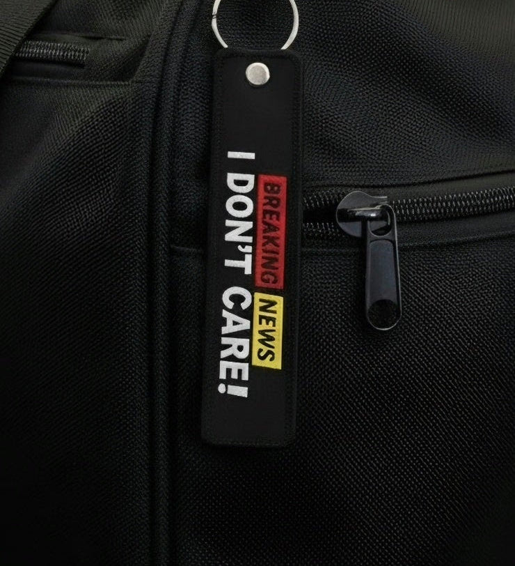 "BREAKING NEWS I DON'T CARE" Airline Bag Tag