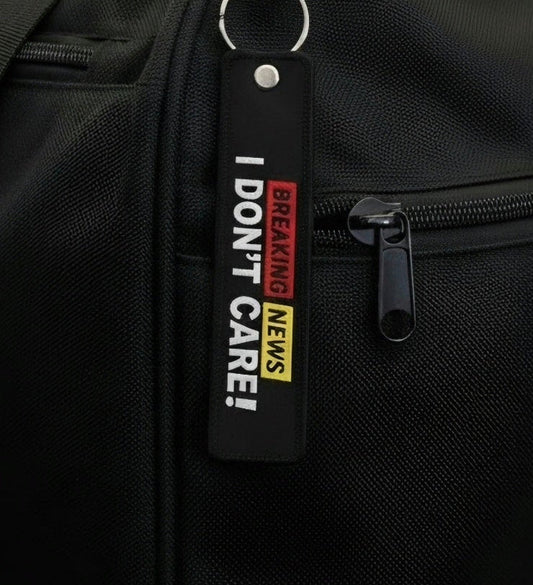 "BREAKING NEWS I DON'T CARE" Airline Bag Tag