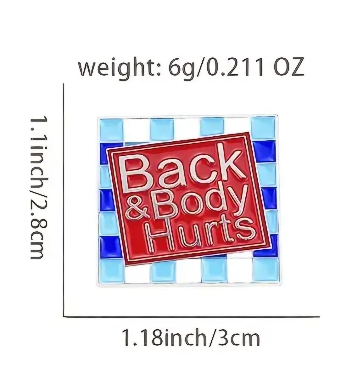 "Back & Body Hurts" pin