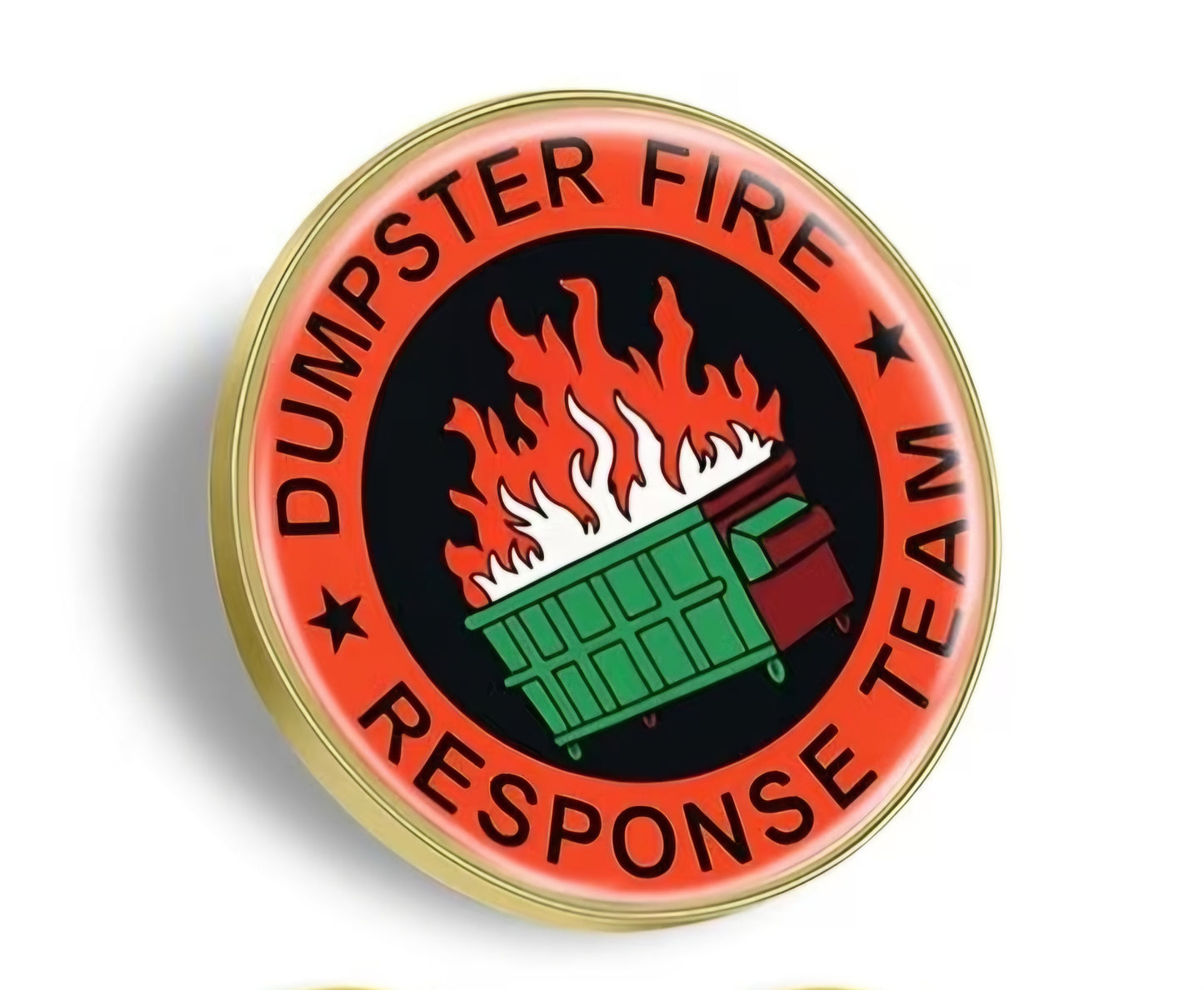 Dumpster Fire Response Team Pin