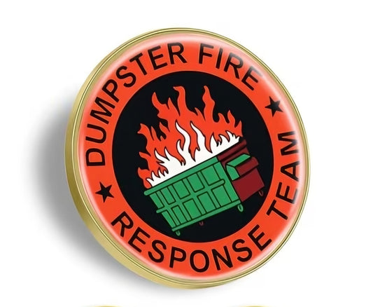 Dumpster Fire Response Team Pin