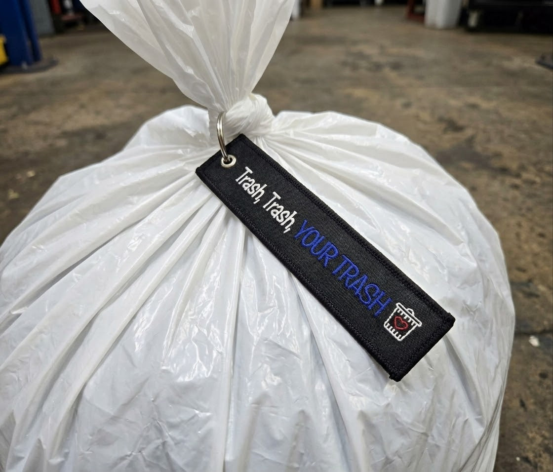 "YOUR TRASH" Bag tag