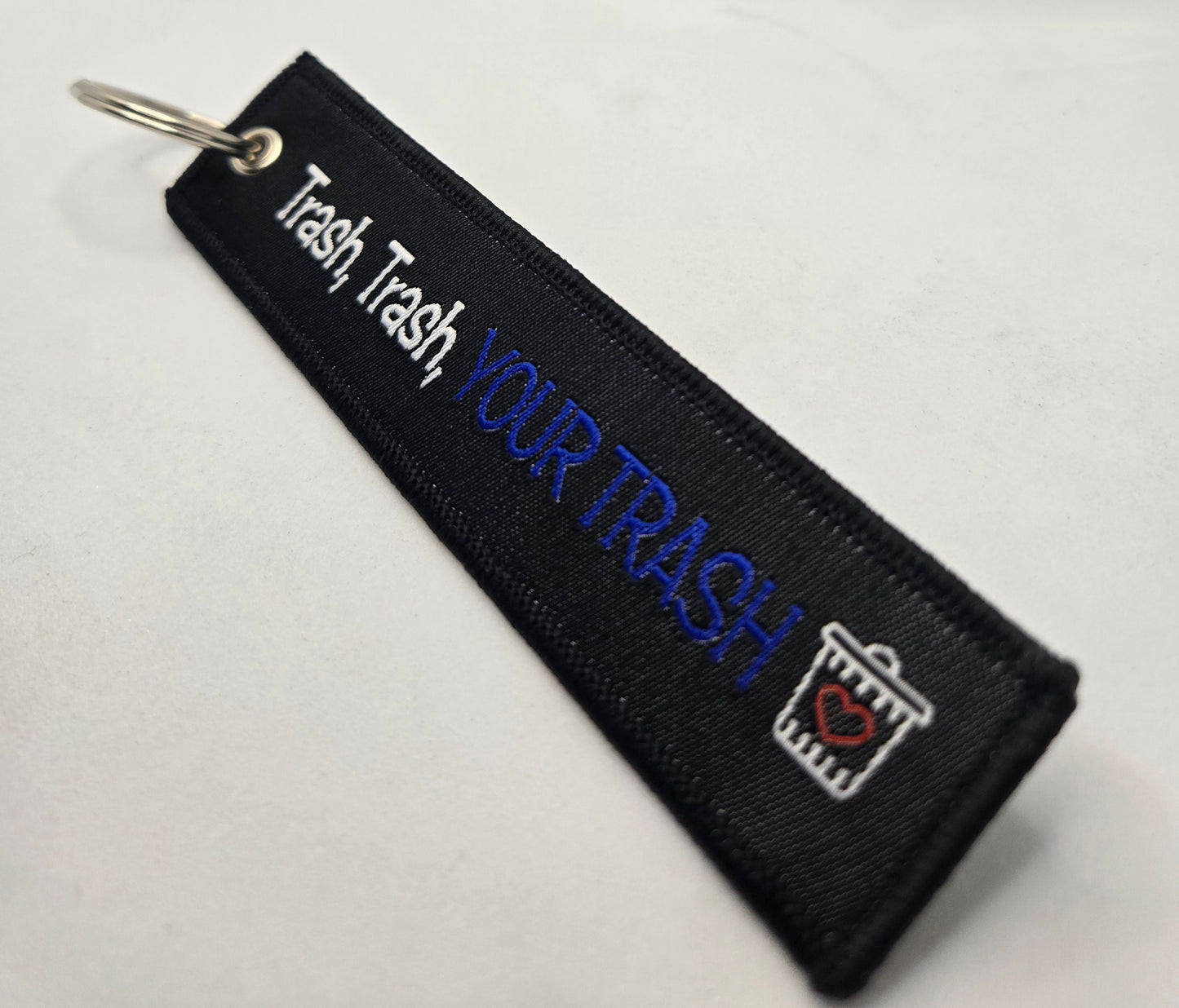 "YOUR TRASH" Bag tag