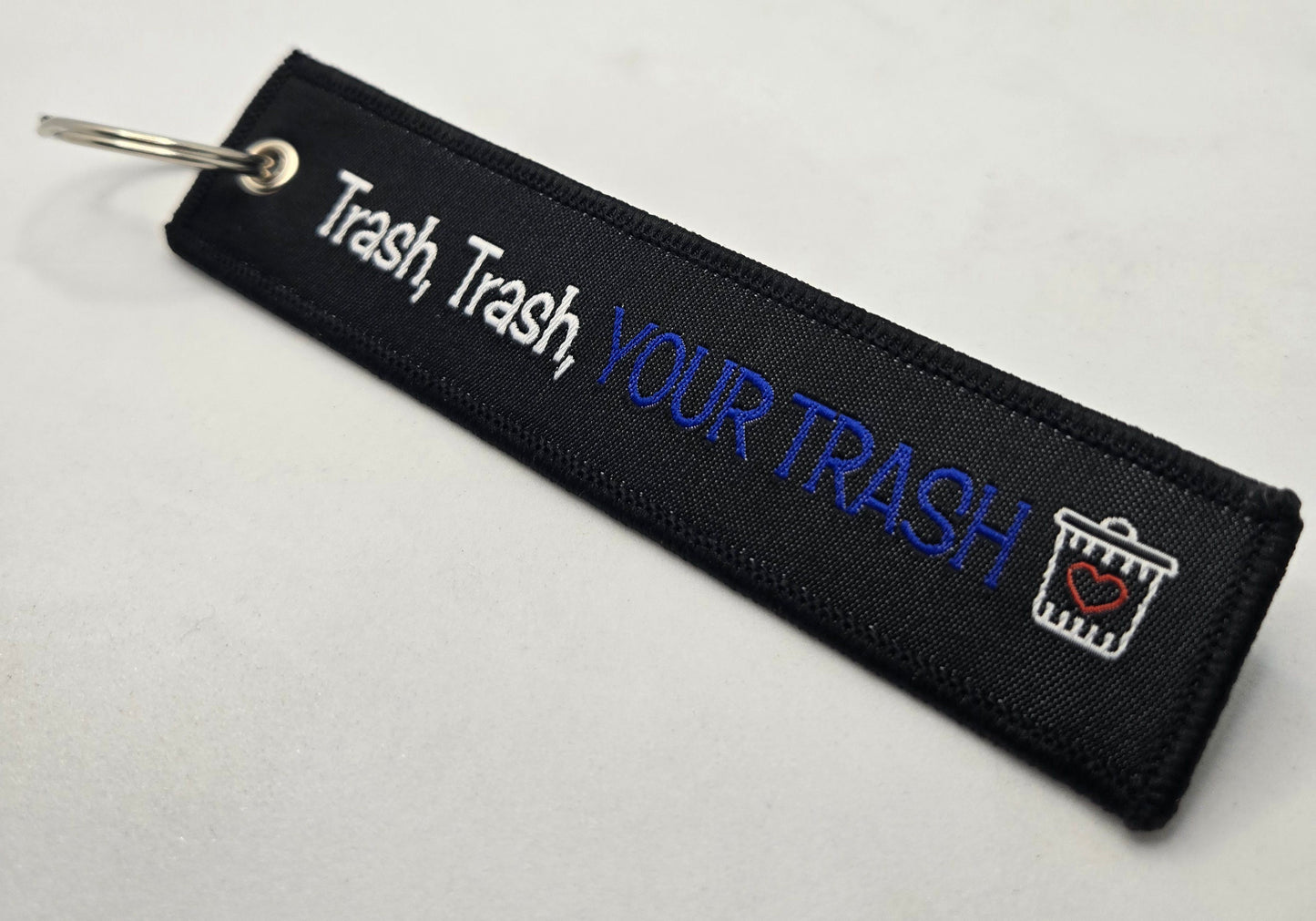 "YOUR TRASH" Bag tag